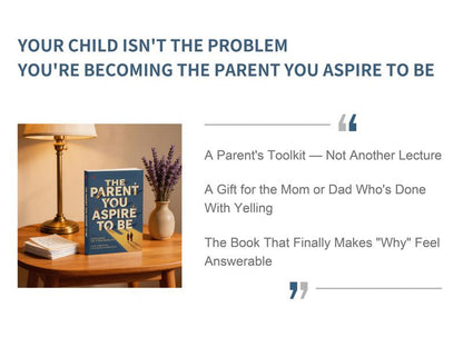 The Parent You Aspire to Be: Mindful Parenting